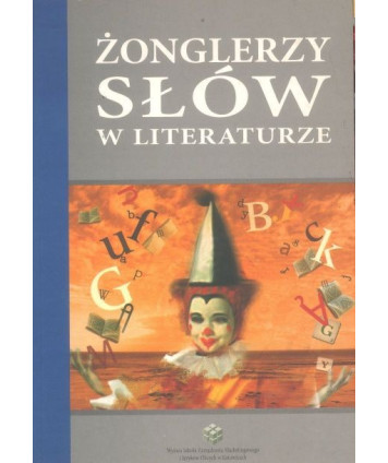 Żonglerzy słów w literaturze