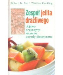Zespół jelita drażliwego. Objawy, przyczyny, leczenie, porady dietetyczne