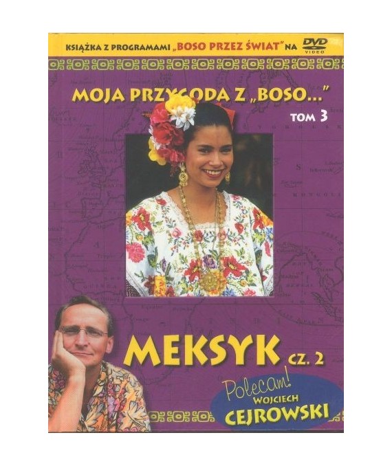 Moja przygoda z "Boso..." tom 3. Meksyk cz.2