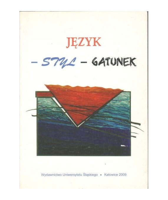 Język - styl - gatunek. Katowickie spotkania doktorantów
