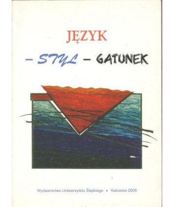 Język - styl - gatunek. Katowickie spotkania doktorantów