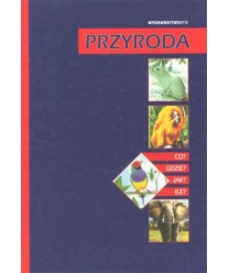 Przyroda. Co? Gdzie? Jak? Ile?