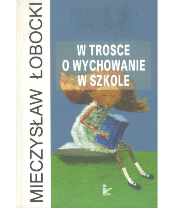 W trosce o wychowanie w szkole