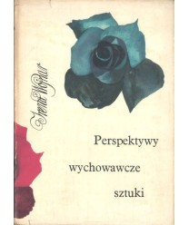 Perspektywy wychowawcze sztuki