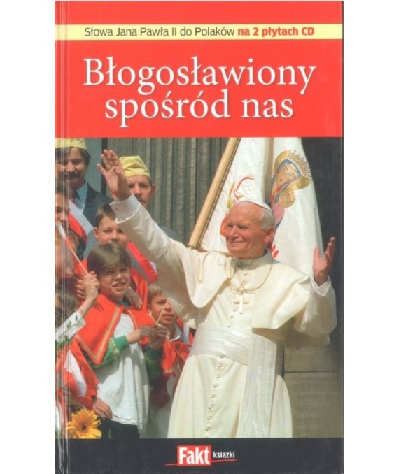 Błogosławiony spośród nas