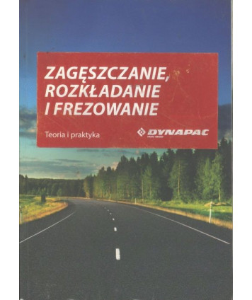 Zagęszczanie, rozkładanie i frezowanie. Teoria i praktyka
