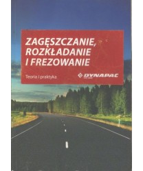 Zagęszczanie, rozkładanie i frezowanie. Teoria i praktyka