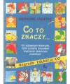 Co to znaczy... czyli 101 zabawnych historyjek, które pozwolą zrozumieć znaczenie niektórych powiedzeń