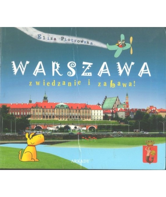 Warszawa zwiedzanie i zabawa