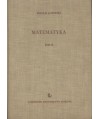 Matematyka. Podręcznik dla wydziałów elektrycznych i mechanicznych politechnik. T. II.
