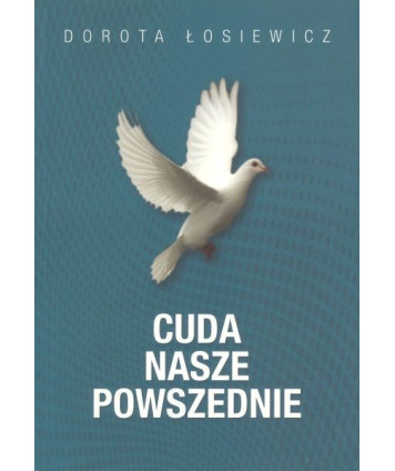 Cuda nasze powszednie