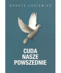 Cuda nasze powszednie
