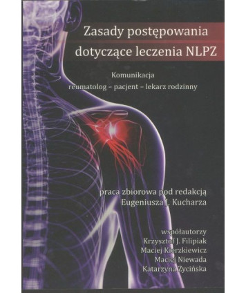 Zasady postępowania dotyczące leczenia NLPZ. Komunikacja reumatolog - pacjent - lekarz rodzinny