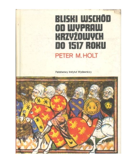 Bliski Wschód od wypraw krzyżowych do 1517 roku