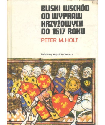 Bliski Wschód od wypraw krzyżowych do 1517 roku