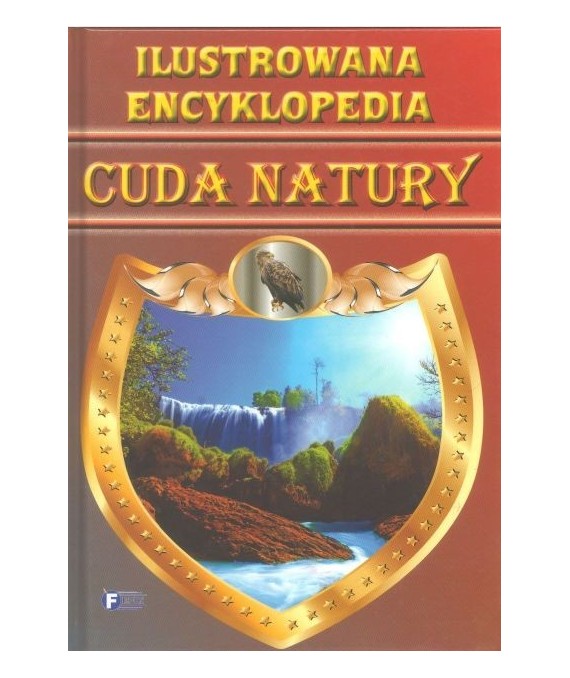 Ilustrowana encyklopedia cuda natury