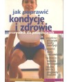 Jak poprawić kondycję i zdrowie. Przewodnik dla początkujących