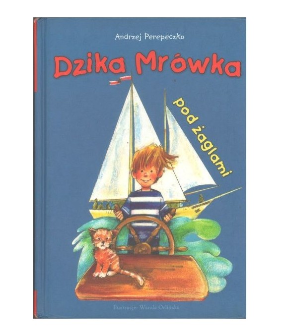 Dzika Mrówka pod żaglami