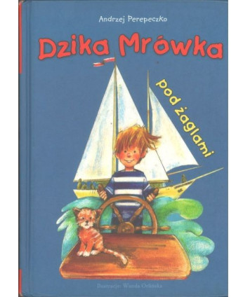 Dzika Mrówka pod żaglami