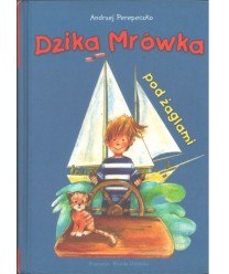 Dzika Mrówka pod żaglami
