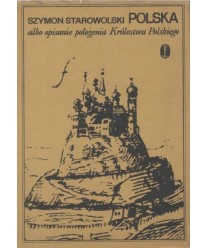 Polska albo opisanie położenia Królestwa Polskiego