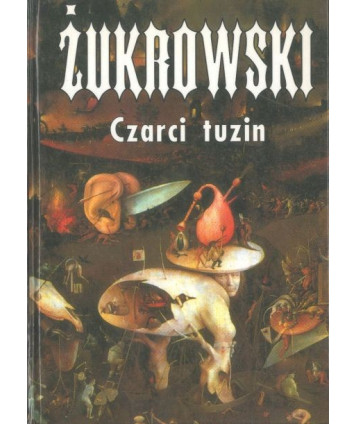 Czarci tuzin czyli trzynaście mrocznych opowieści