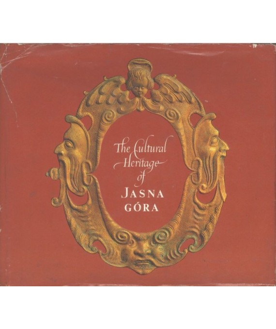The Cultural Heritage of Jasna Góra