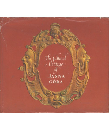 The Cultural Heritage of Jasna Góra