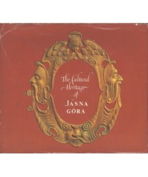 The Cultural Heritage of Jasna Góra