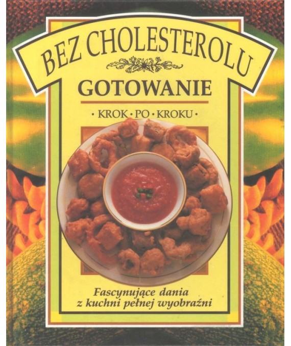 Gotowanie bez cholesterolu