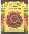 Gotowanie bez cholesterolu