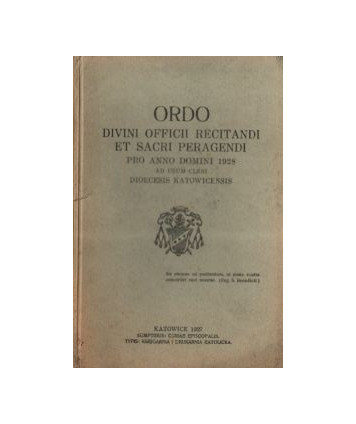 Ordo divini officii recitandi et sacri peragendi pro AD 1928