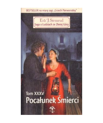 Pocałunek śmierci. Saga o Ludziach ze Złotej Góry t.35