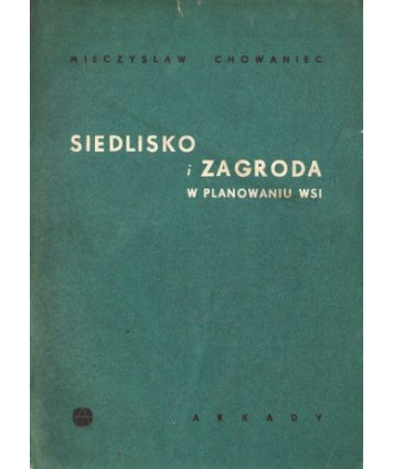 Siedlisko i zagroda w planowaniu wsi
