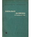 Siedlisko i zagroda w planowaniu wsi