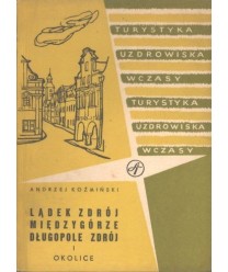 Lądek Zdrój. Międzygórze. Długopole Zdrój i okolice