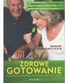 Zdrowe gotowanie. Książka kucharska na drugą połowę życia