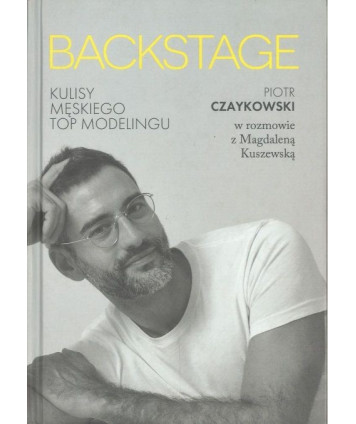 Backstage. Kulisy męskiego modelingu