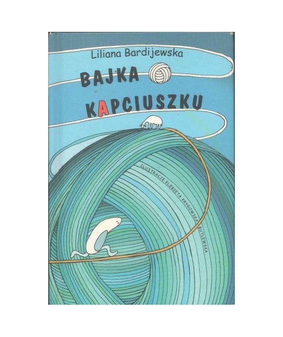 Bajka o Kapciuszku czyli jak to z wdzięcznością było
