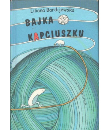 Bajka o Kapciuszku czyli jak to z wdzięcznością było