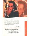 Byłam jego  małą księżniczką...