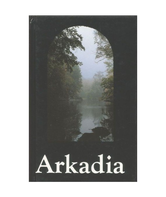 Arkadia. Ogród romantyczny Heleny Radziwiłłowej