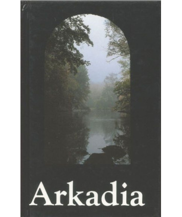 Arkadia. Ogród romantyczny Heleny Radziwiłłowej