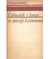 Człowiek i świat w poezji Leśmiana. Studium filozoficznych koncepcji poety