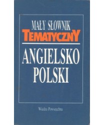 Mały słownik tematyczny angielsko-polski