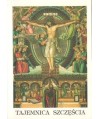 Tajemnica szczęścia. Rozważania religijne. Piętnaście modlitw św. Brygidy do naszego Boskiego Zbawiciela i wspaniałe...