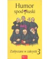 Humor spod piuski. Zasłyszane w zakrystii 3