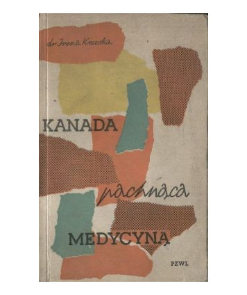 Kanada pachnąca medycyną