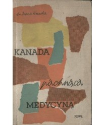 Kanada pachnąca medycyną