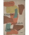 Kanada pachnąca medycyną